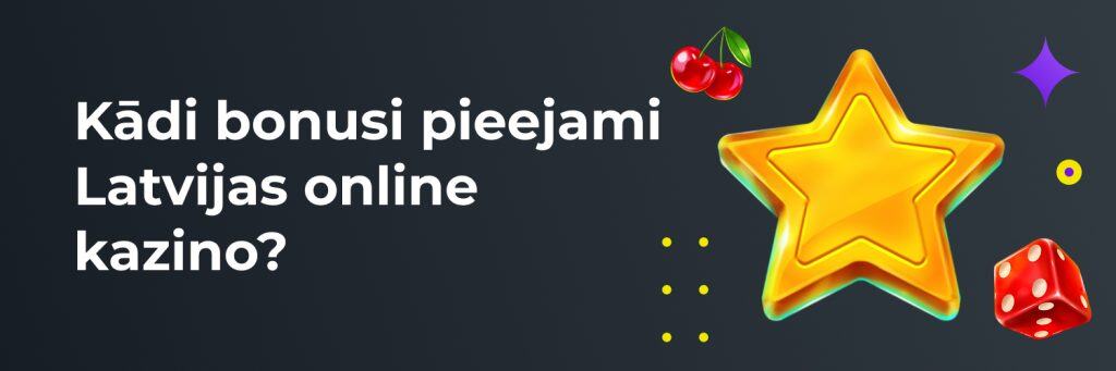 Kādi bonusi pieejami Latvijas online kazino?