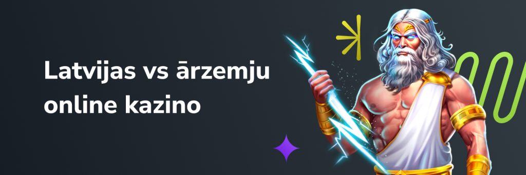 Latvijas vs ārzemju online kazino