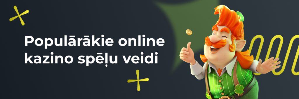 Populārākie online kazino spēļu veidi