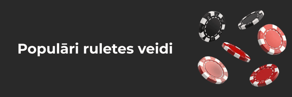 Populāri ruletes veidi